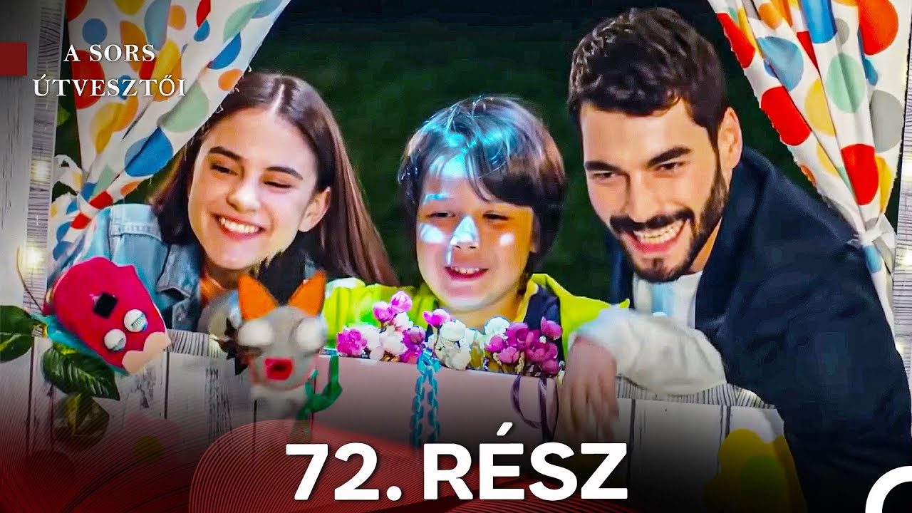 A Sors Útvesztői 72. Rész (Magyar Szinkron)