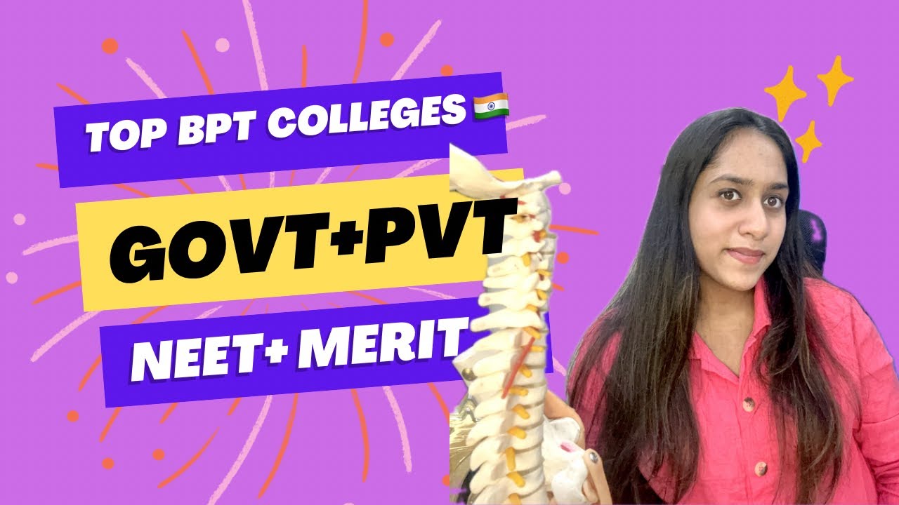 Top BPT Colleges in India 2025 🏥 | Best Govt & Private Colleges | NEET & Direct Admission Guide#yt