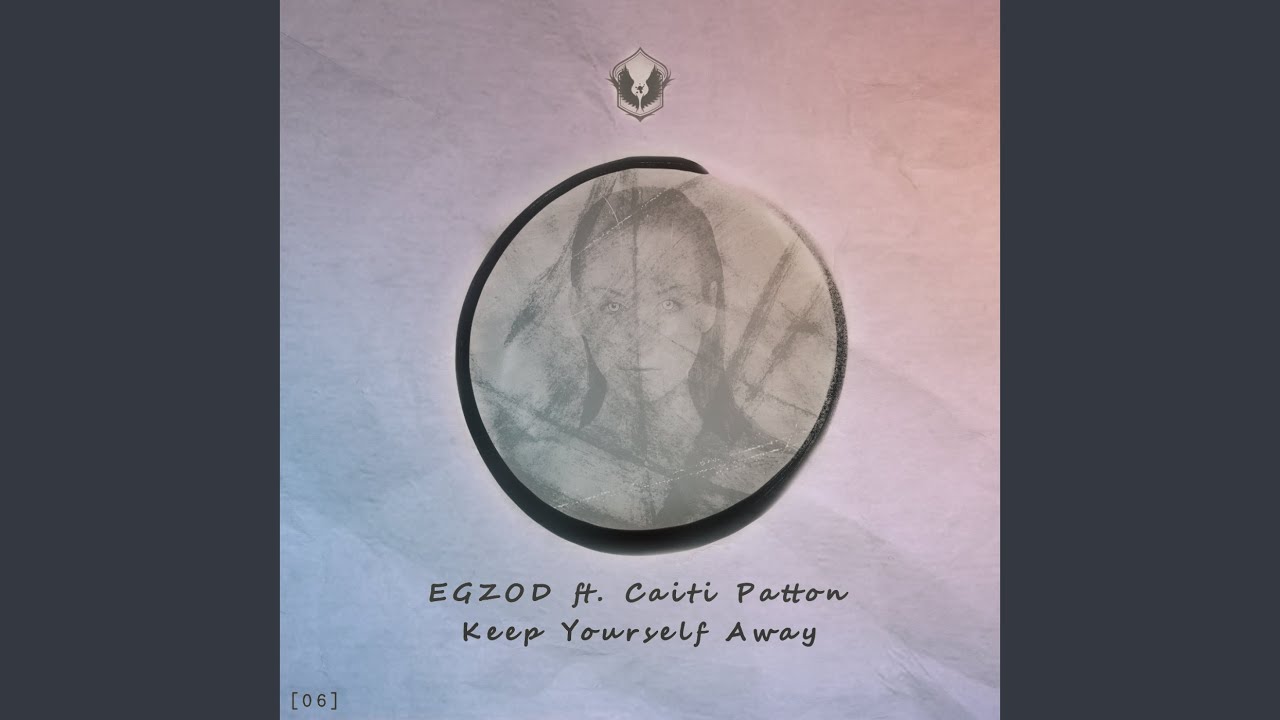 Keep Yourself Away feat. Caiti Patton