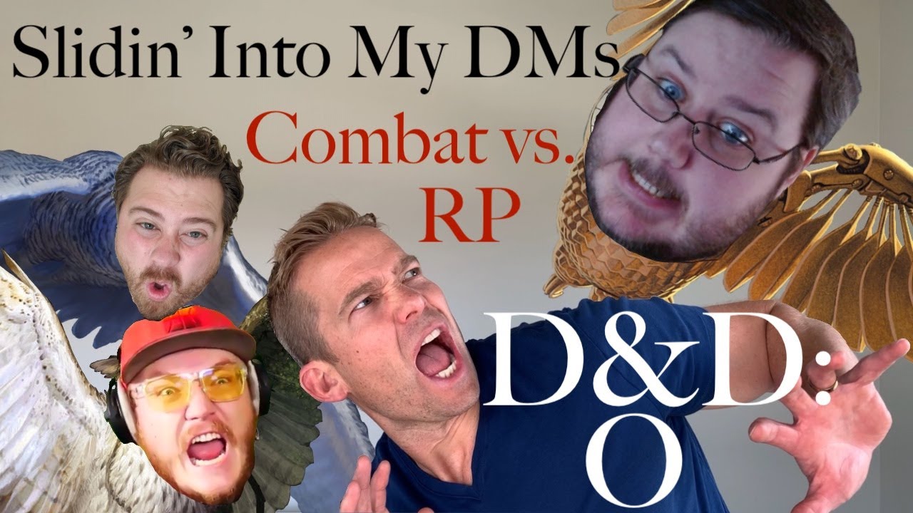 D&D:O Slidin Into My DMs #17 - Balancing RP and Combat