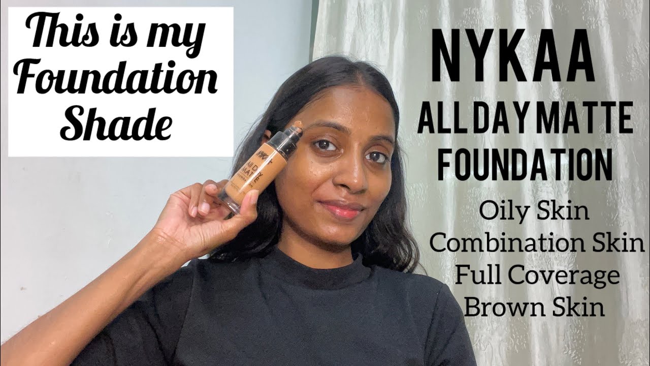 Nykaa All day Matte Foundation Shade + Review .makeup