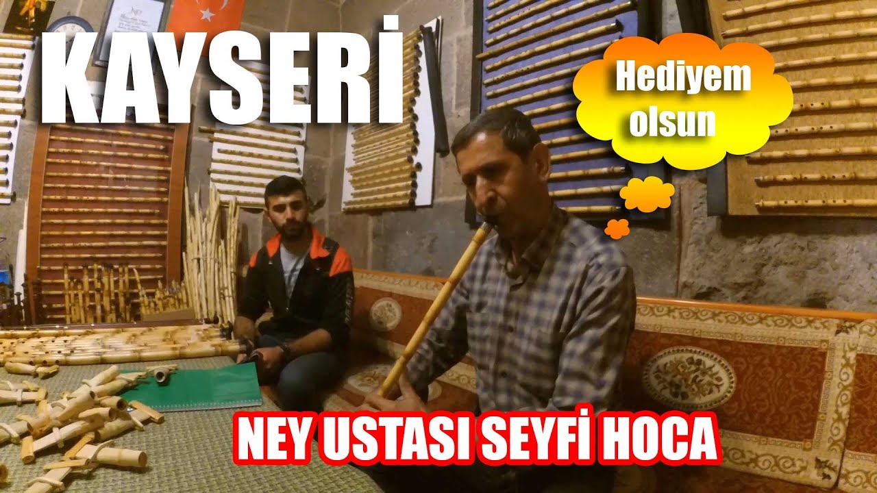 Abimiz Bize NEY Hediye Etti - Kayseri