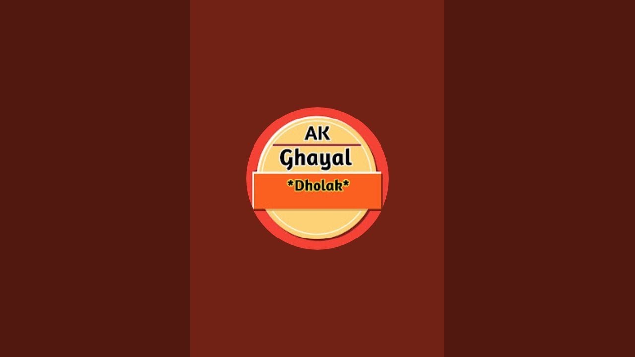 AK Ghayal Dholak is live