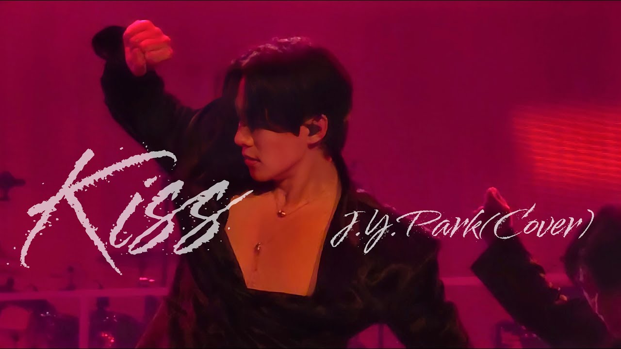 Kiss - J.Y.Park(Cover) Full Ver. 