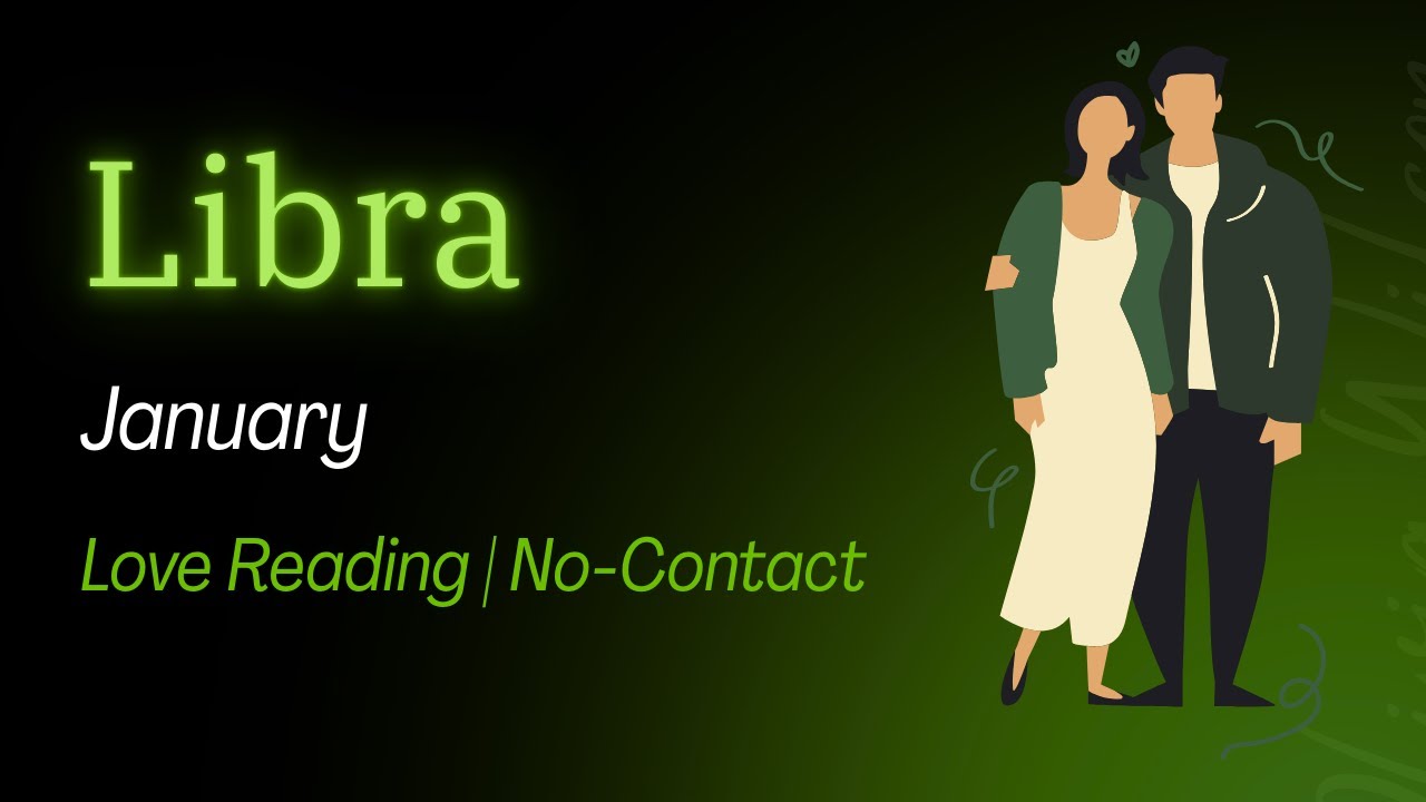 Libra (Tula) No Contact 😞 / Separation Love Reading 💕 - End of January 2026
