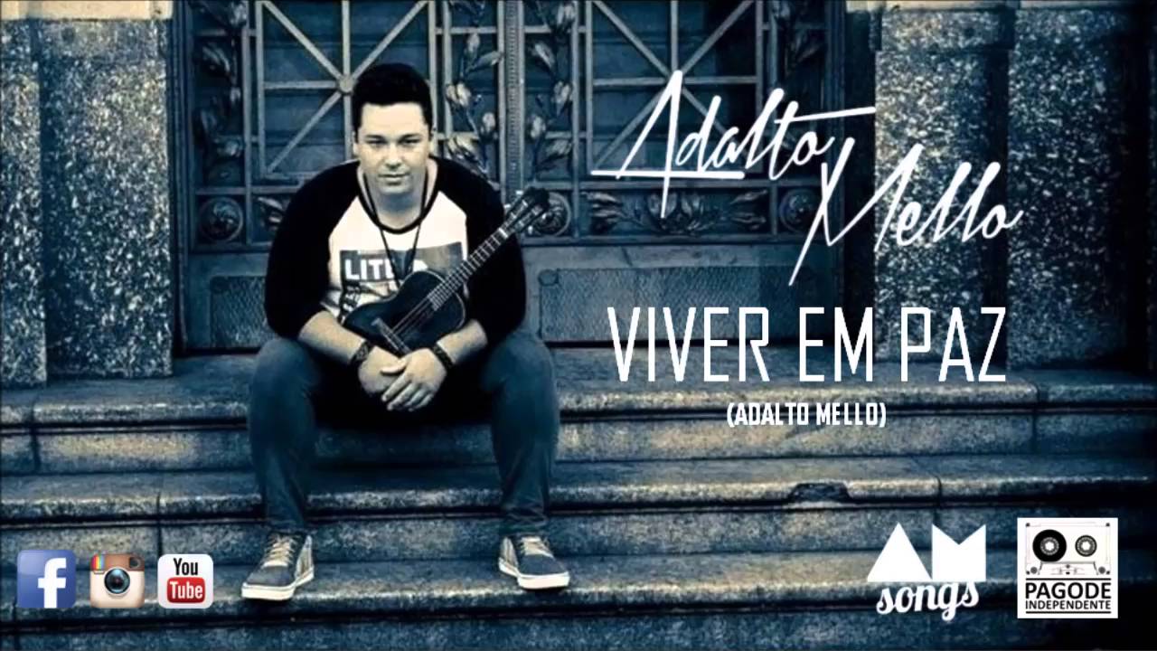 Adalto Mello - Viver em Paz
