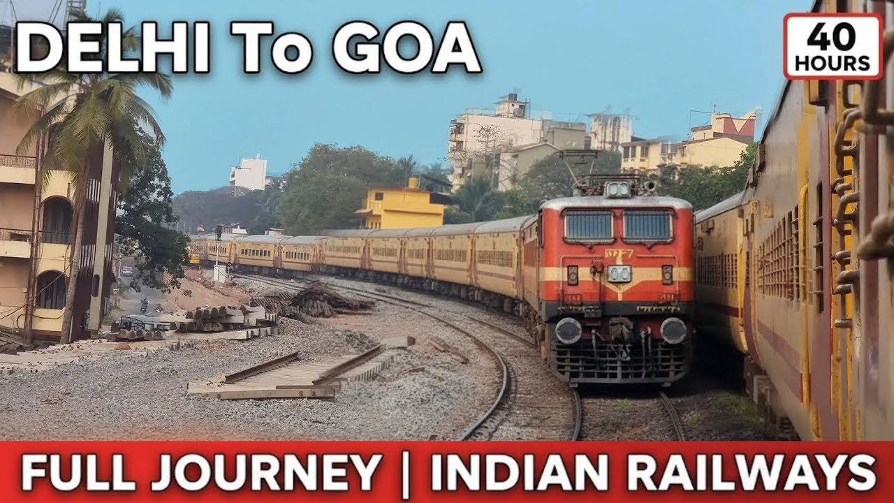 40 Hours Across India: The Legendary GOA EXPRESS Journey 🇮🇳 (Delhi to Goa)