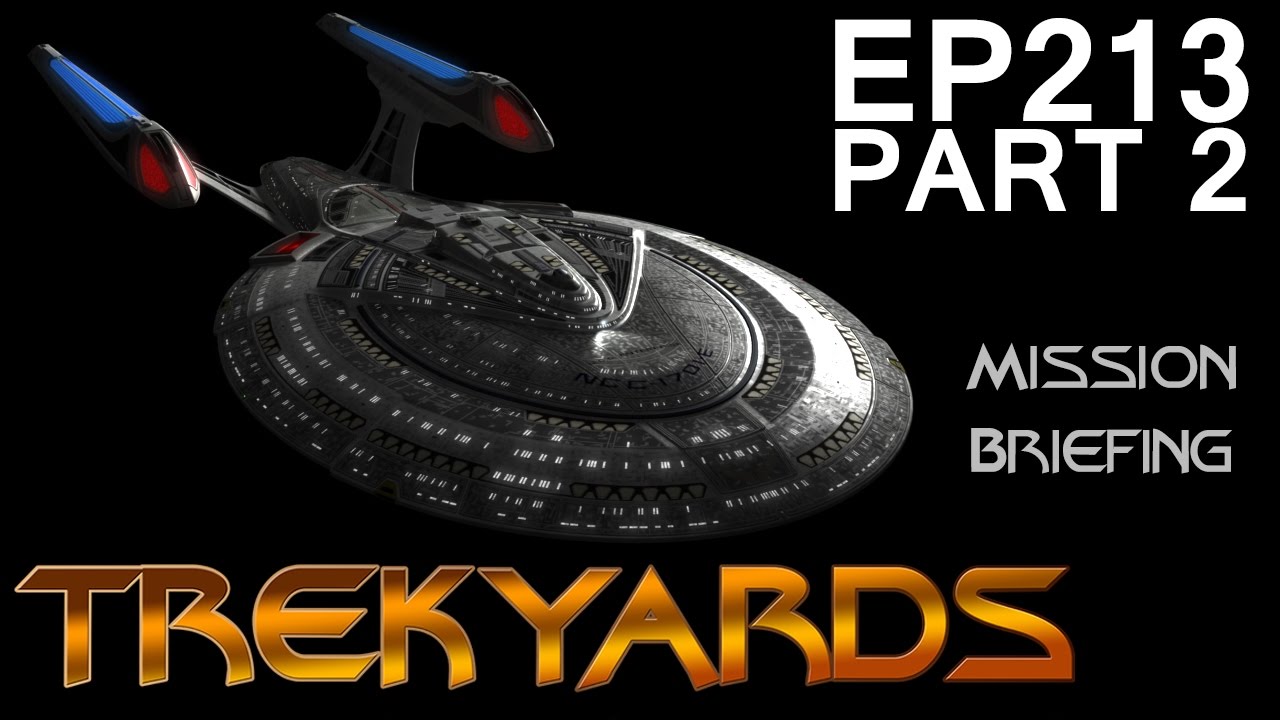 Trekyards EP213 - Sovereign Class (Part 2)