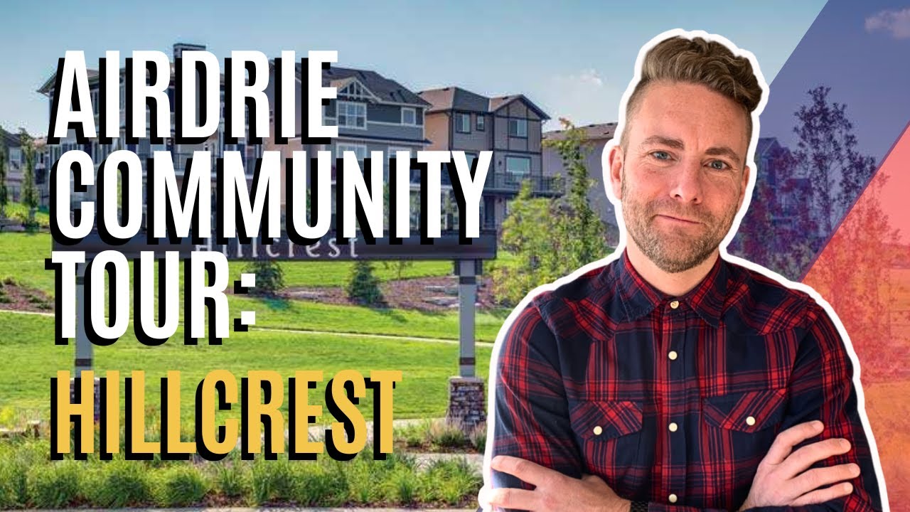 Communities of Airdrie: Discover Hillcrest 🌳💫