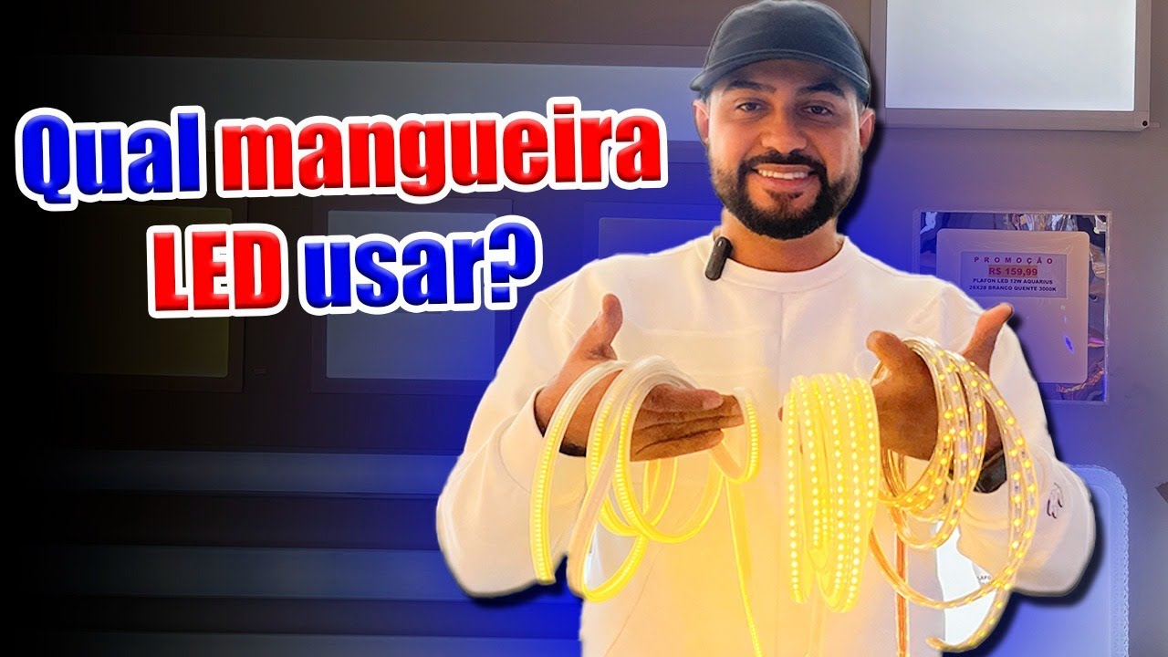 MANGUEIRA DE LED | Qual a melhor para seu uso?
