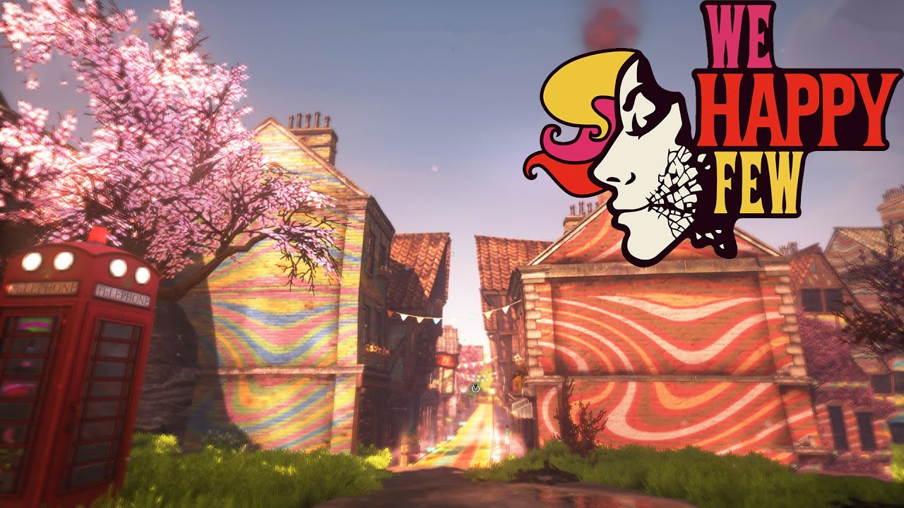Счастливый город :)- We Happy Few #6 (Прохождение игры на русском - PC)