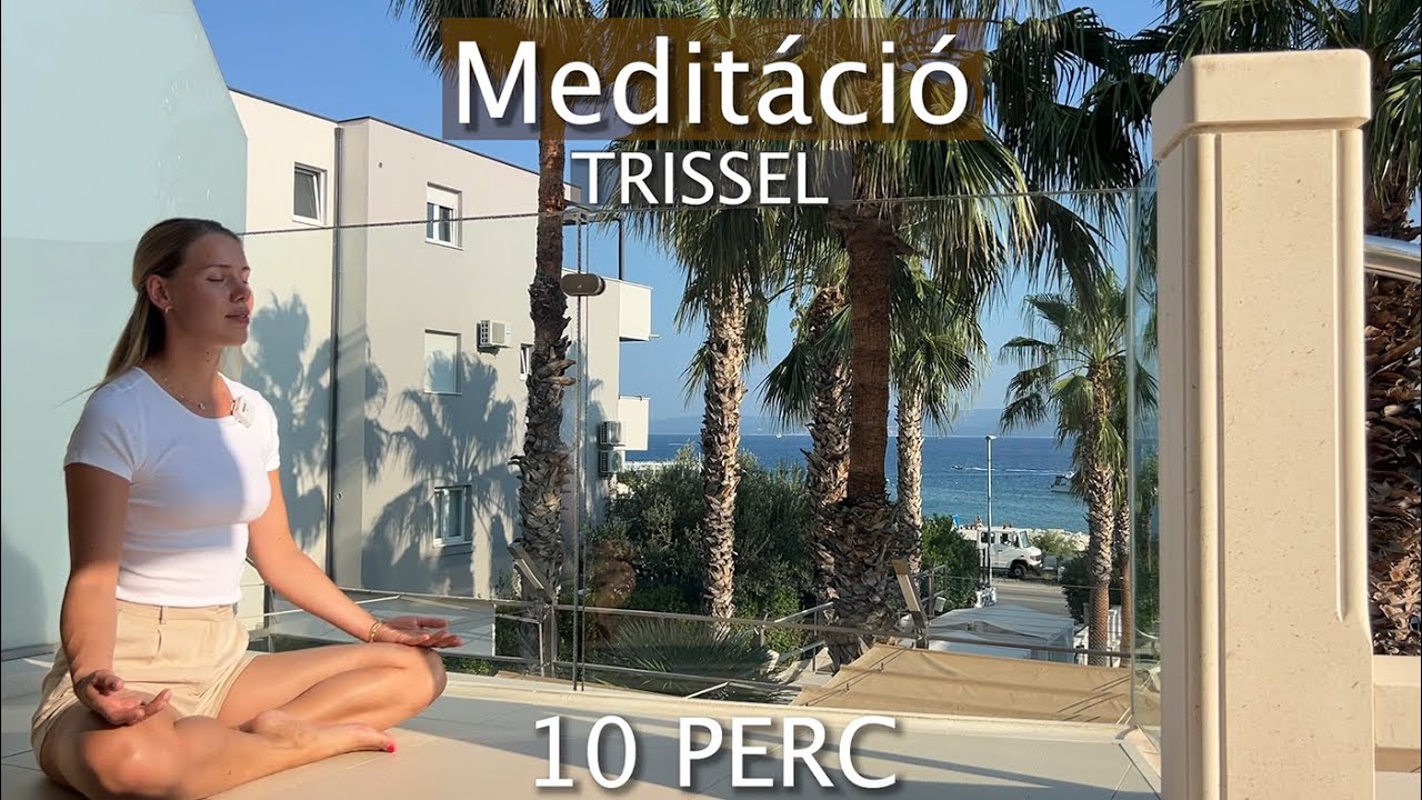 10 Perc Medit&aacute;ci&oacute; - Tris J&oacute;ga