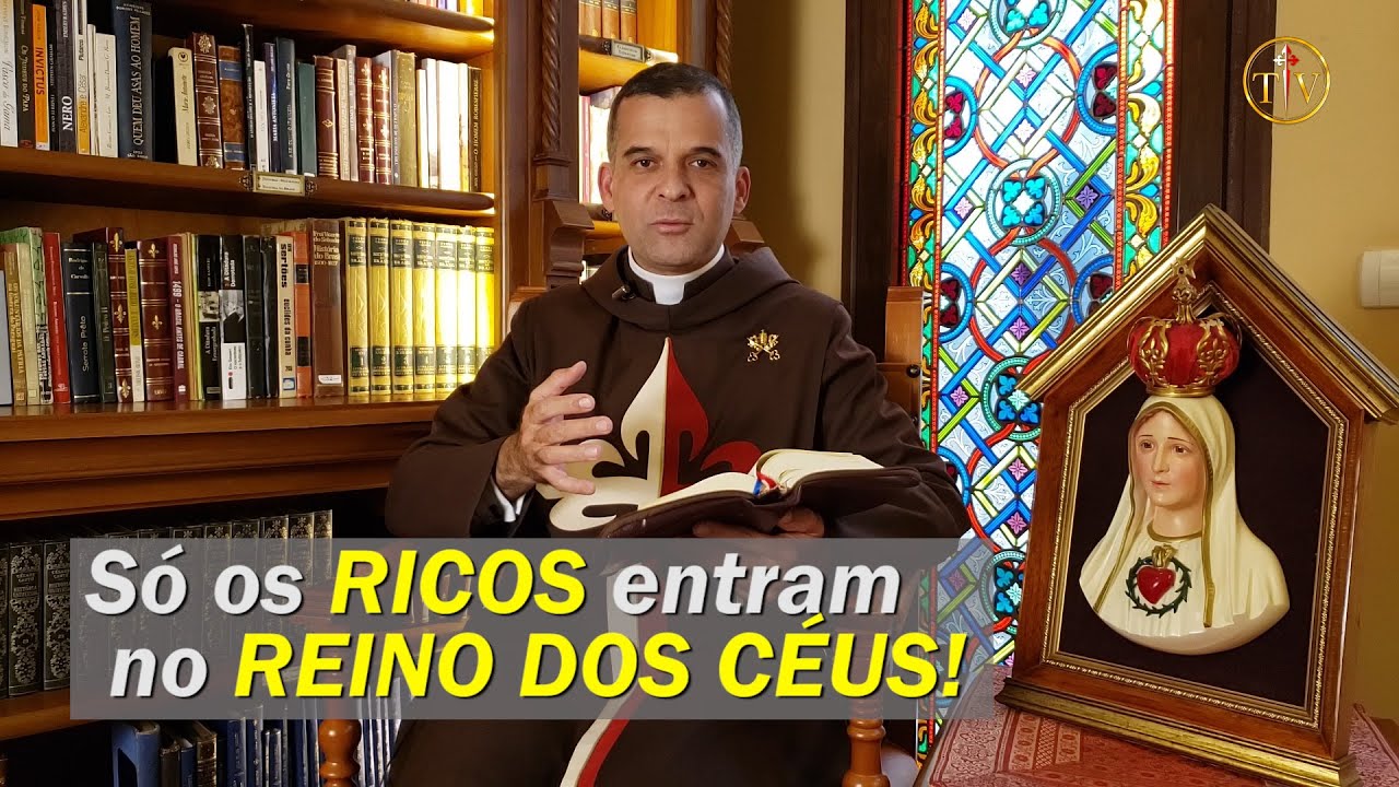 Só os RICOS entram no REINO DOS CÉUS! Liturgia Diária - Arautos do Evangelho - Padre Alex