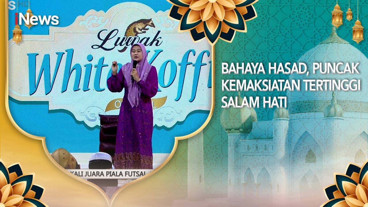 Bahaya Hasad, Puncak Kemaksiatan Tertinggi Dalam Hati | CHI (08/02)