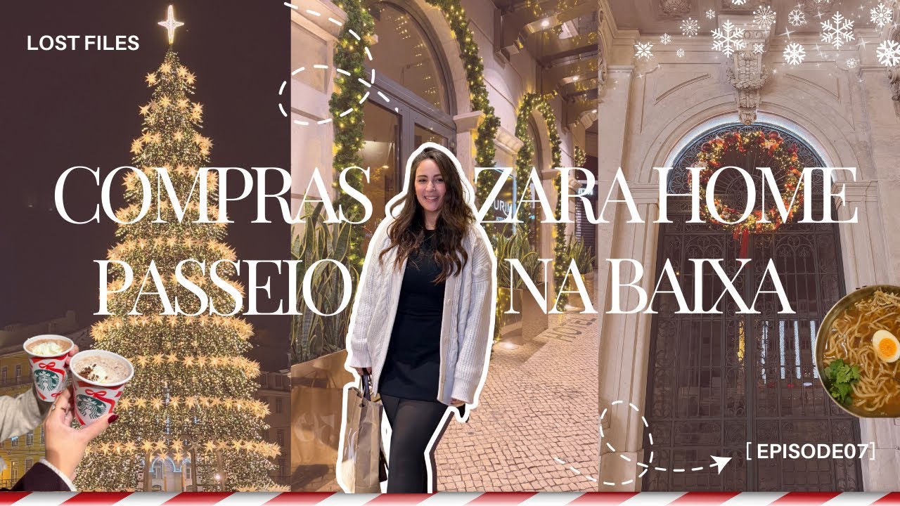 lost files: compras na zara home & passeio pela baixa | isabel mota