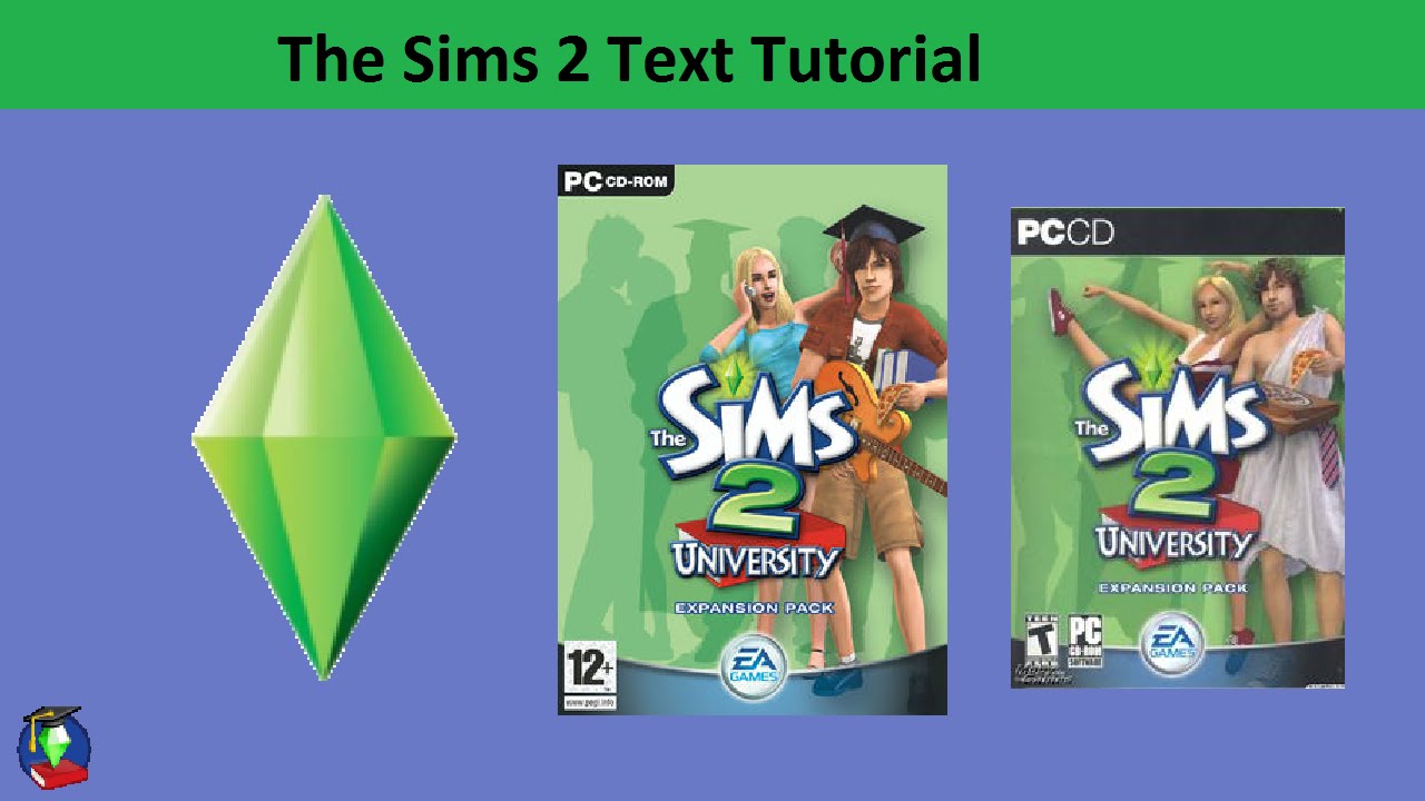 The Sims 2 Text Tutorial: University expansion pack