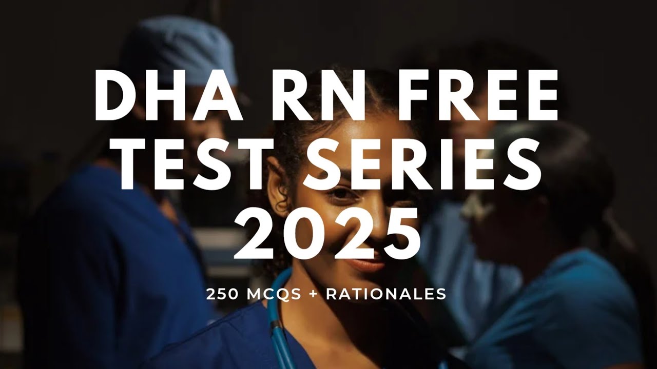 DHA RN Exam 2025 &ndash; FREE Test Series | 250 Questions with Answers & Rationales | Nurse in Dubai
