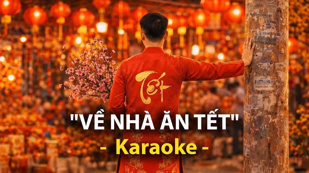 VỀ NHÀ ĂN TẾT - Karaoke 2 | Tiến Melodies