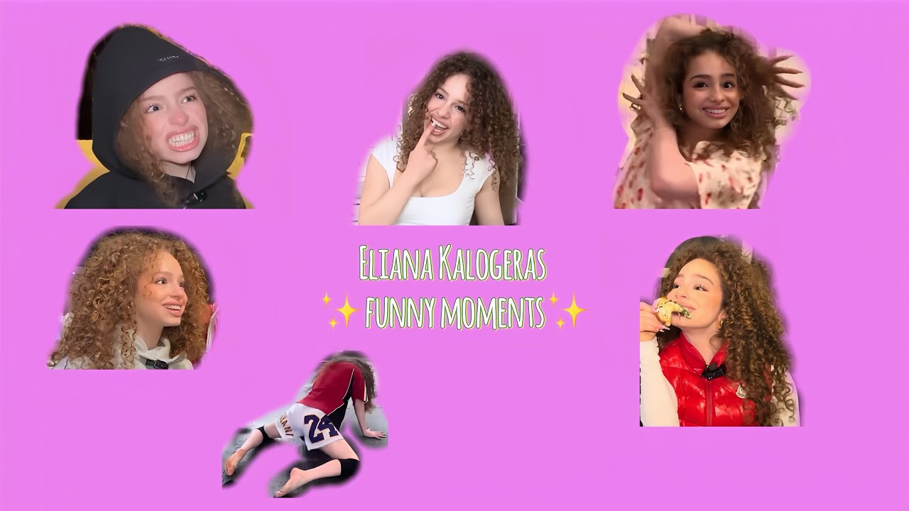 Eliana Kalogeras ✨Funny Moments✨Part 2