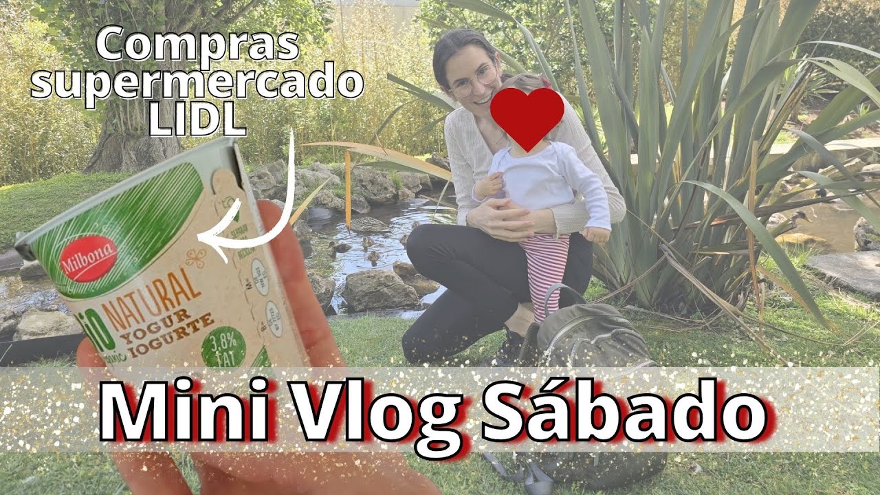 Mini vlog de Sábado e compras de supermercado LIDL