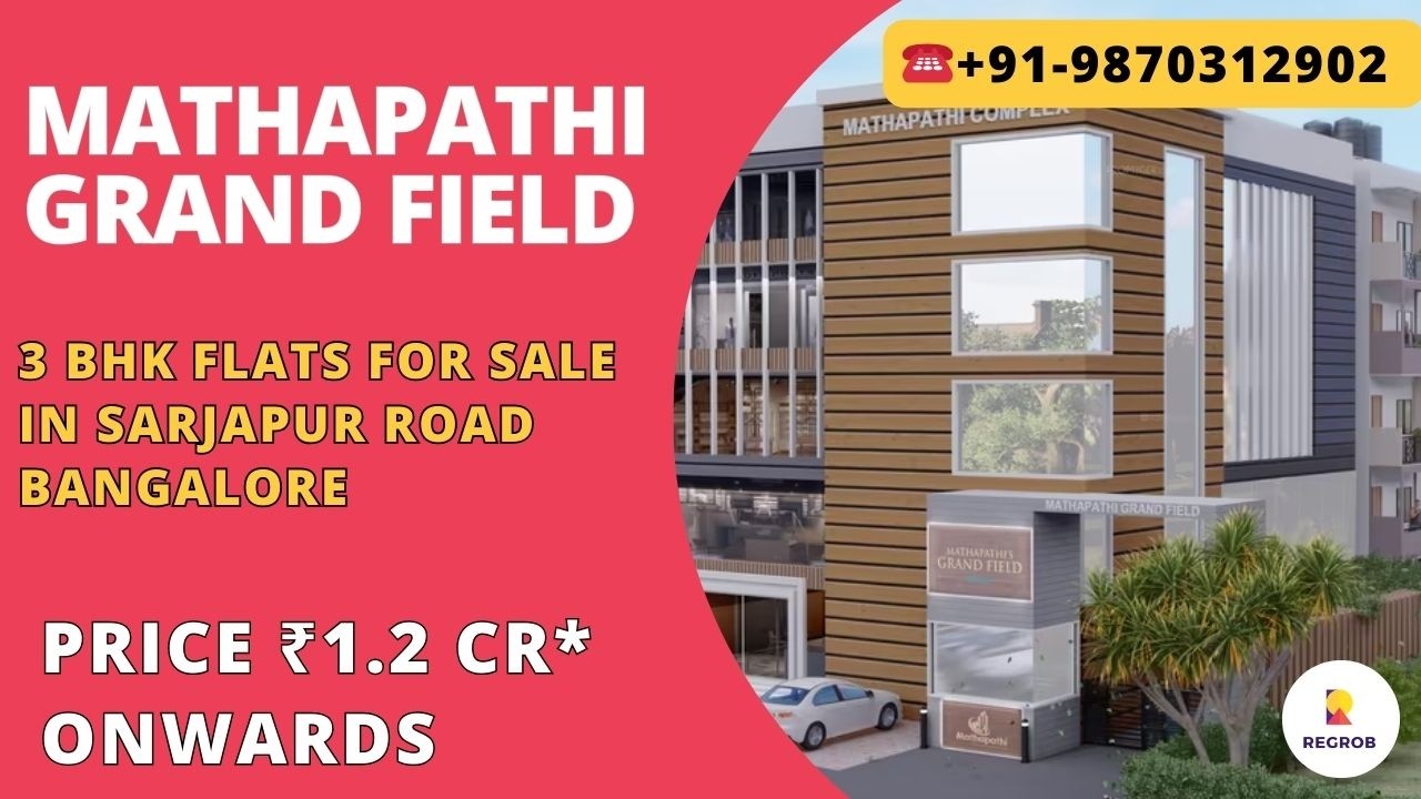 Квартиры 3 BHK в Mathapathi Grand Field | ☎+91-9870312902 | Квартиры 3 BHK на Sarjapur Road | 1,2...