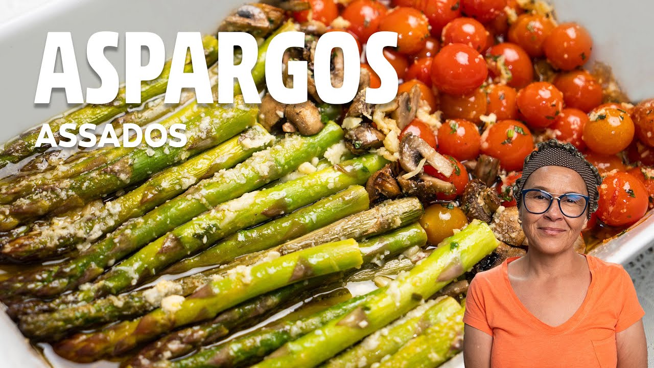 🔥 ESSA VAI TE SURPREENDER! ASPARGOS ASSADOS COM TOMATE CEREJA E COGUMELOS, VEJA COMO FAZER.
