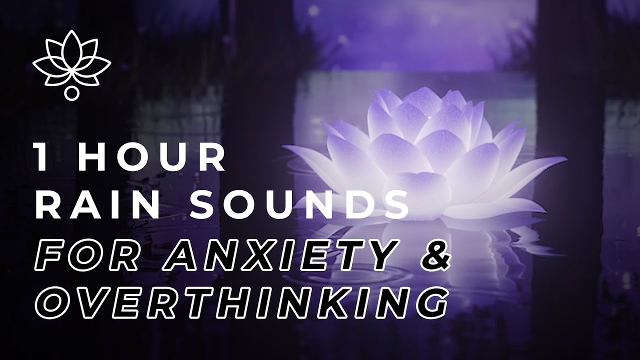 One Breath - 1 Hour Rain Sounds for Overthinking & Anxiety