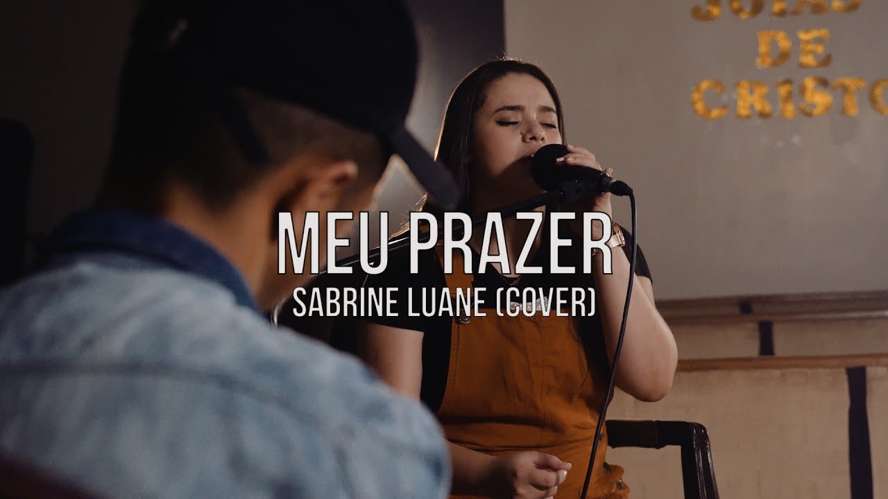 Sabrine Luane - Meu prazer (Em Espírito, em verdade) - (Cover)