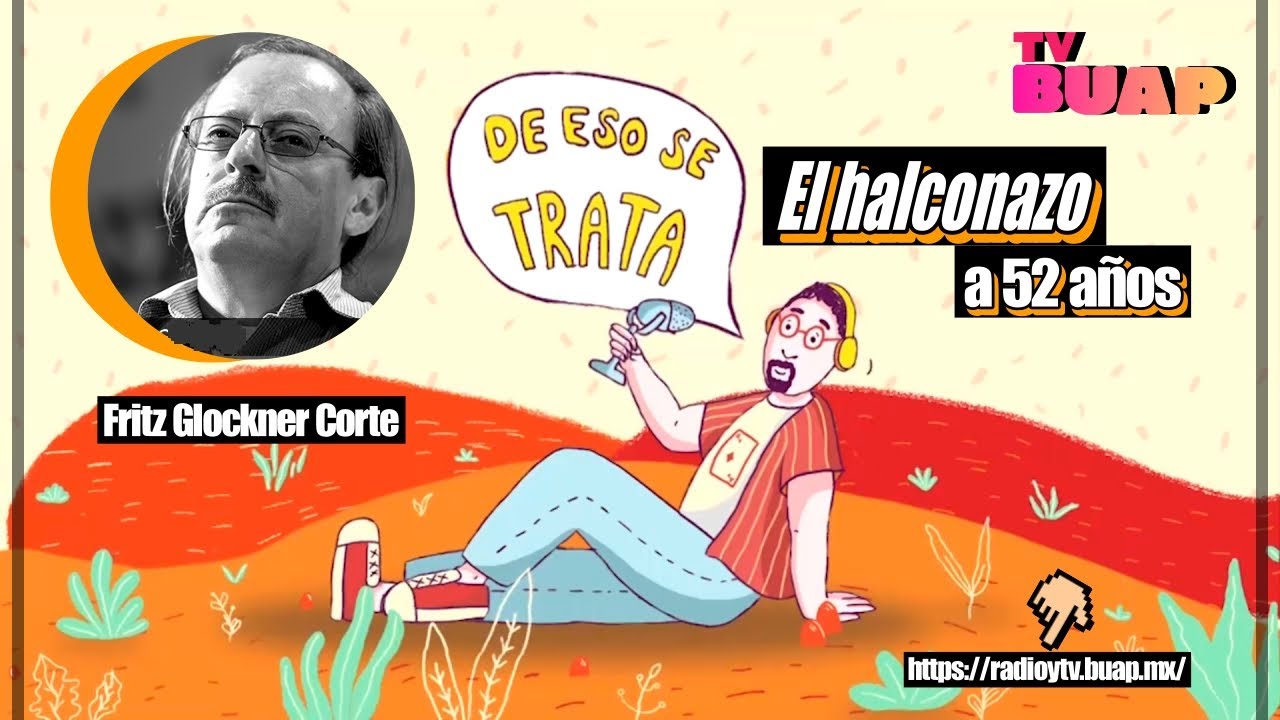 El Halconazo: A 52 a&ntilde;os. De eso se trata. Ep. 09 de junio.