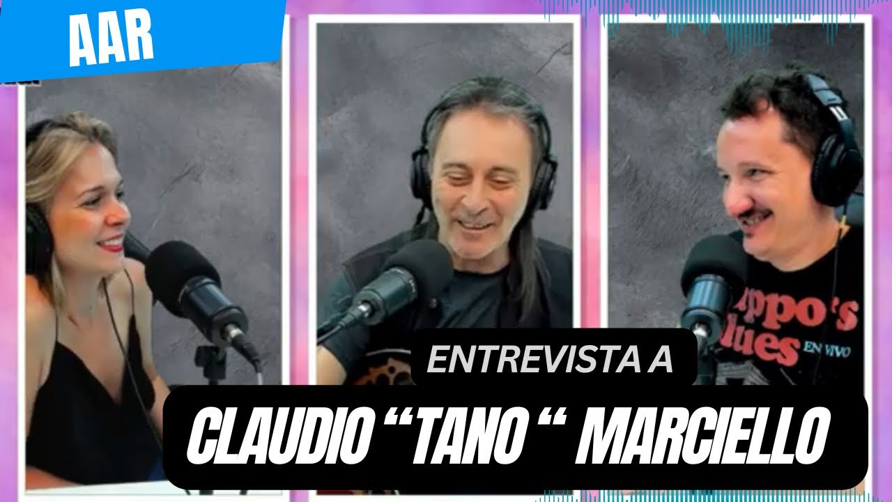 ENTREVISTA CLAUDIO “TANO” MARCIELLO