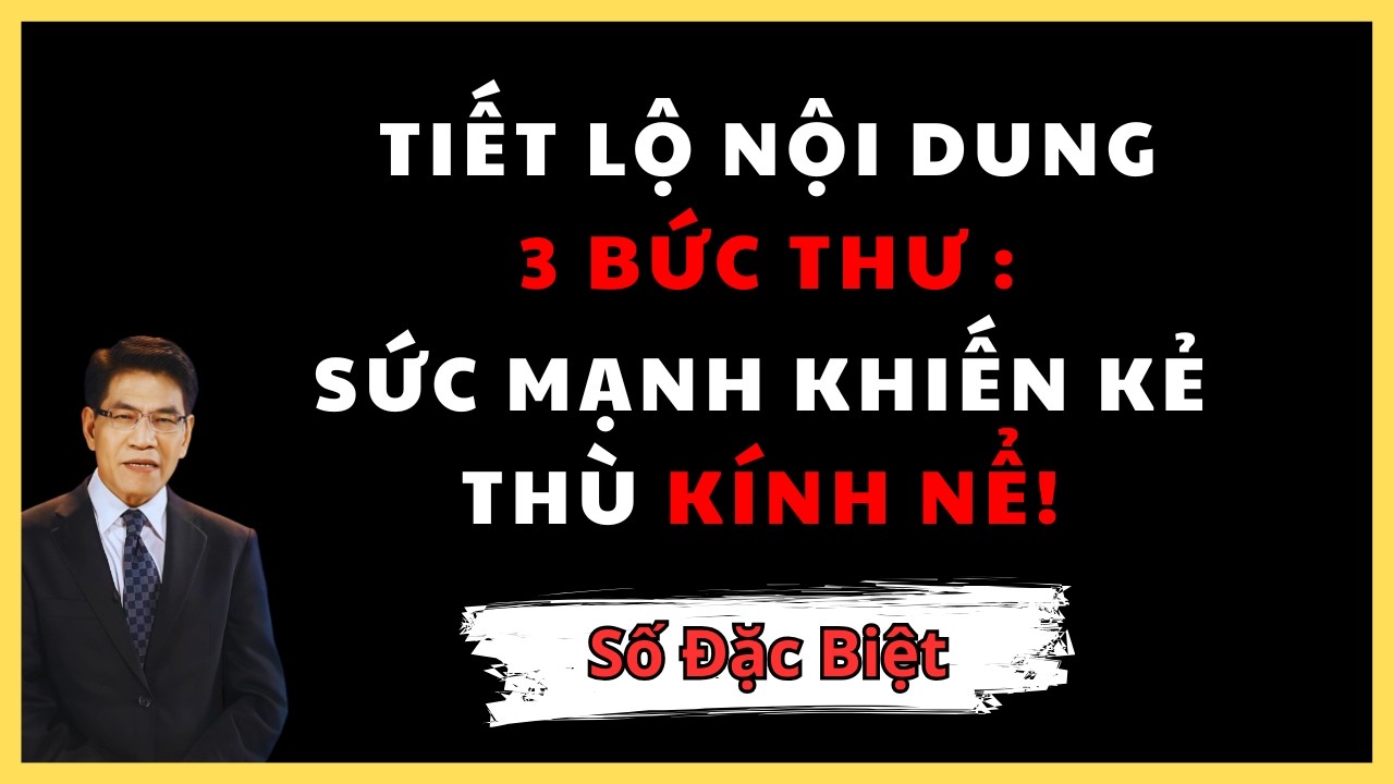NỘI DUNG 3 BỨC THƯ BÊN HÀI CỐT LIỆT SĨ: KHIẾN NHỮNG CỰU BINH MỸ TỪNG ĐỐI ĐẦU PHẢI CÚI ĐẦU BẬT KHÓC.