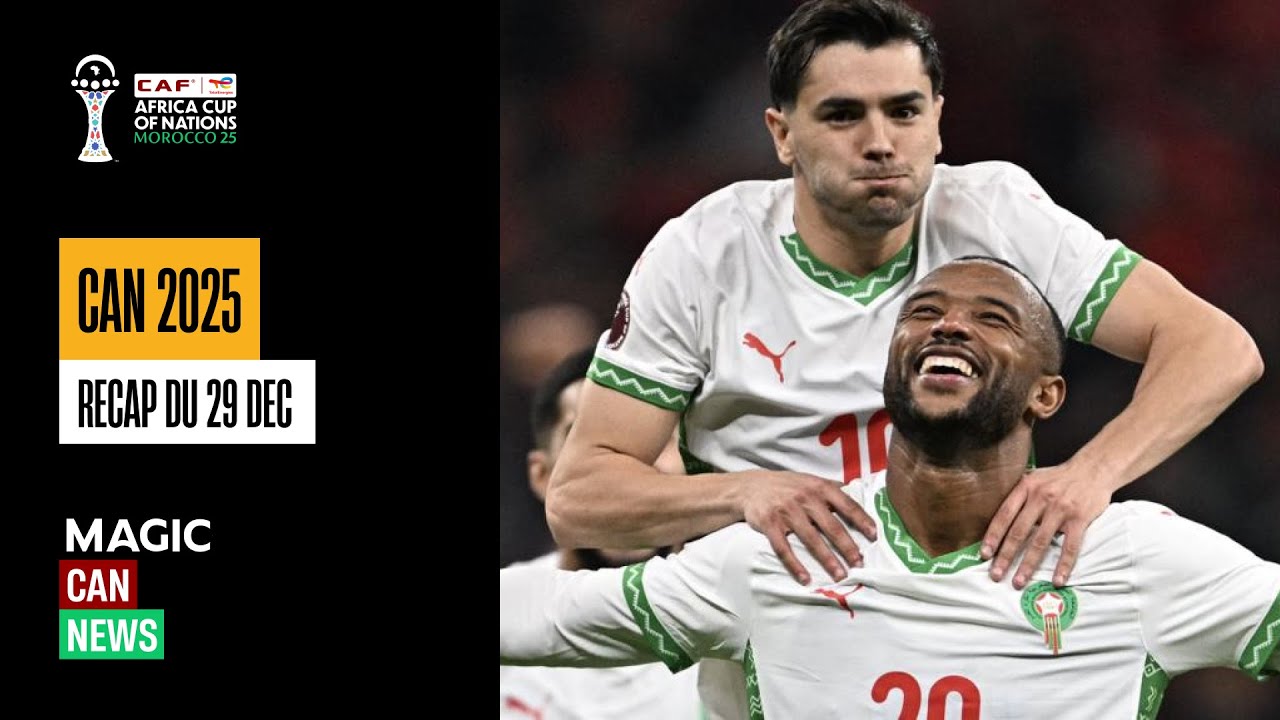 CAN 2025 : RECAP DU 29 DÉCEMBRE 2025