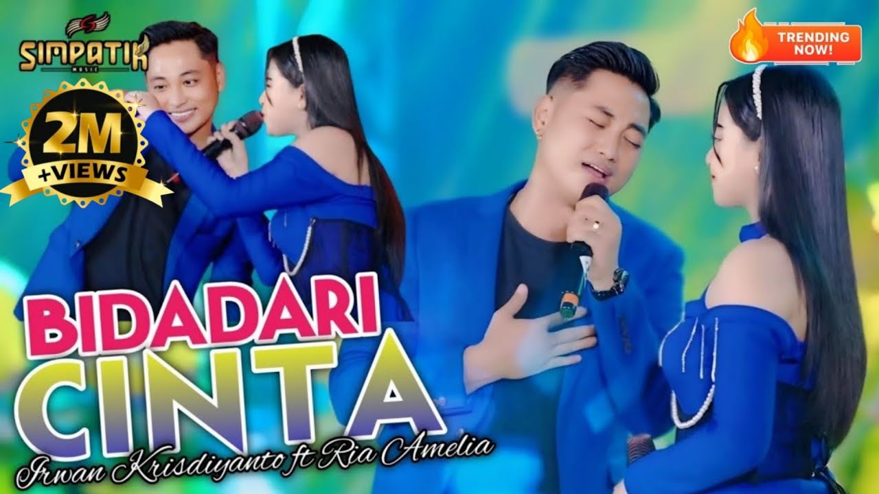 BIDADARI CINTA - IRWAN KRISDIYANTO FT RIA AMELIA - SIMPATIK MUSIC