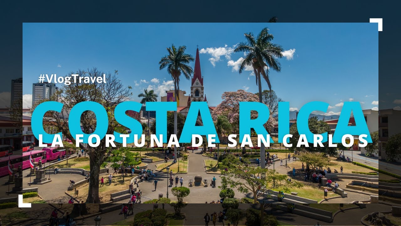 Costa Rica: La Fortuna de San Carlos y el Volacán Arenal
