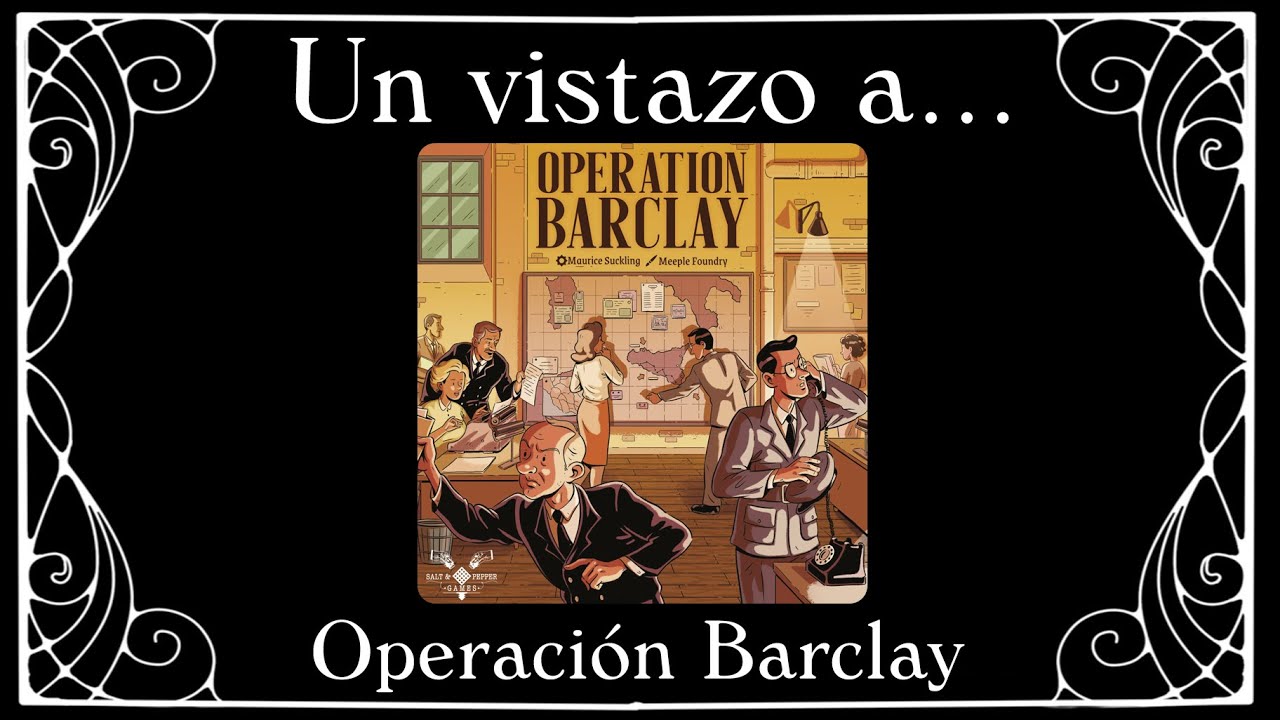 Un vistazo express a Operación Barclay