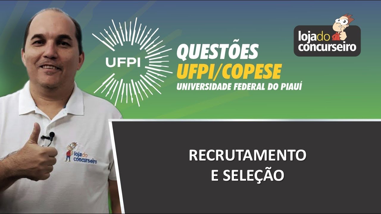 Questões UFPI/COPESE - Recrutamento e Seleção - Petronio Castro