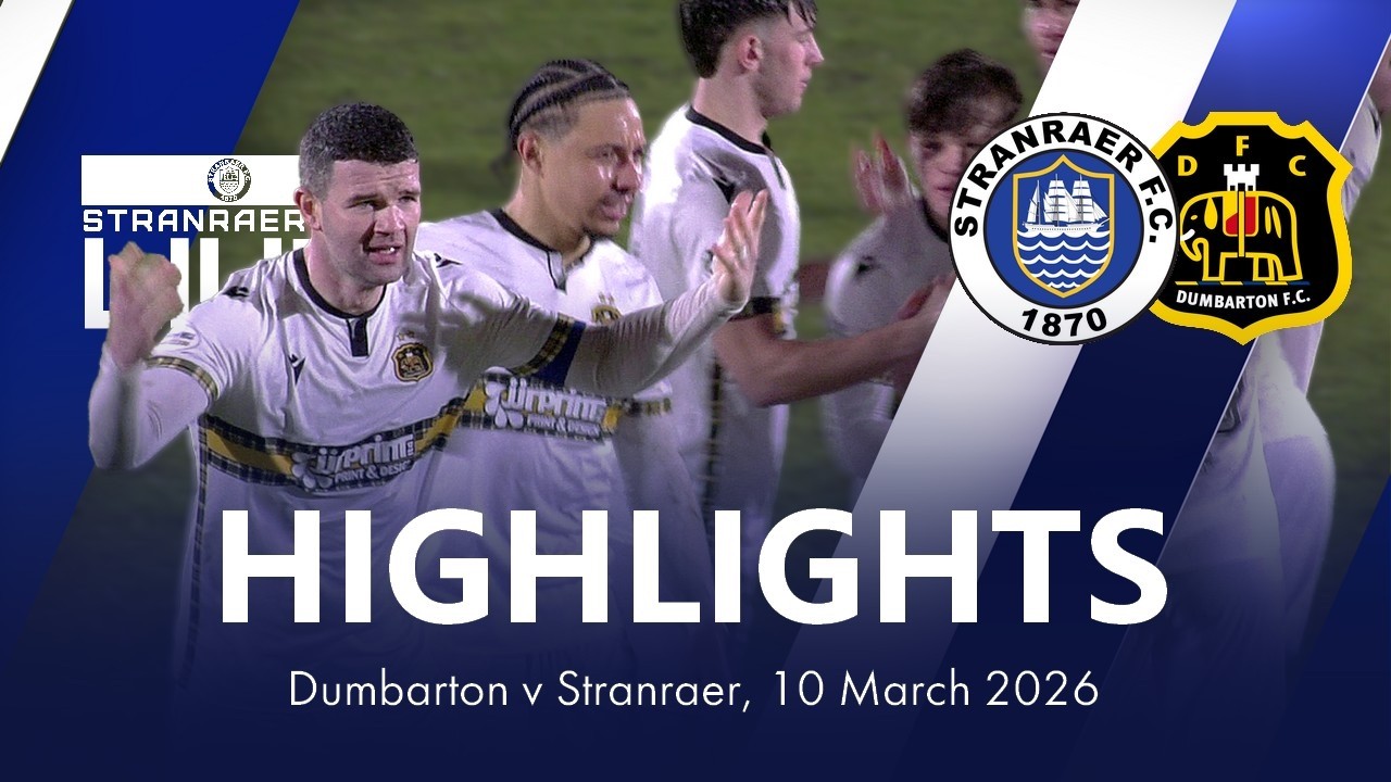 Highlights | Dumbarton 2-0 Stranraer, 10 March 2026