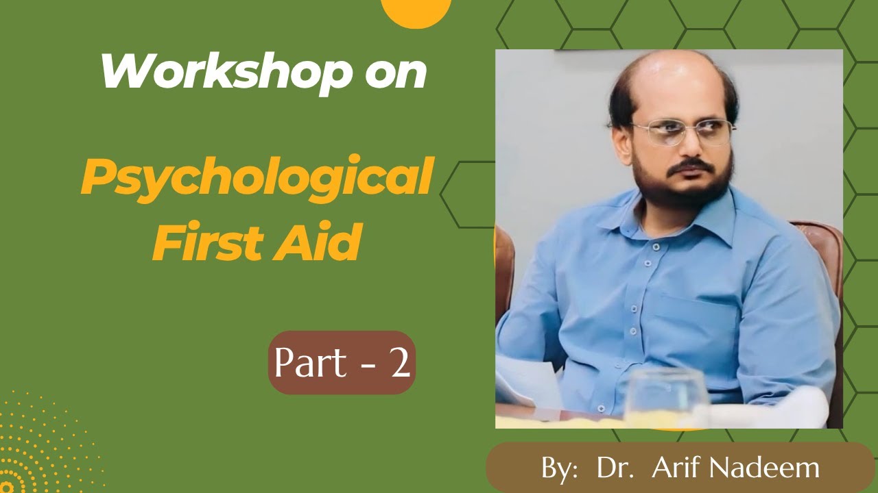Psychological First Aid (PFA) Part-2