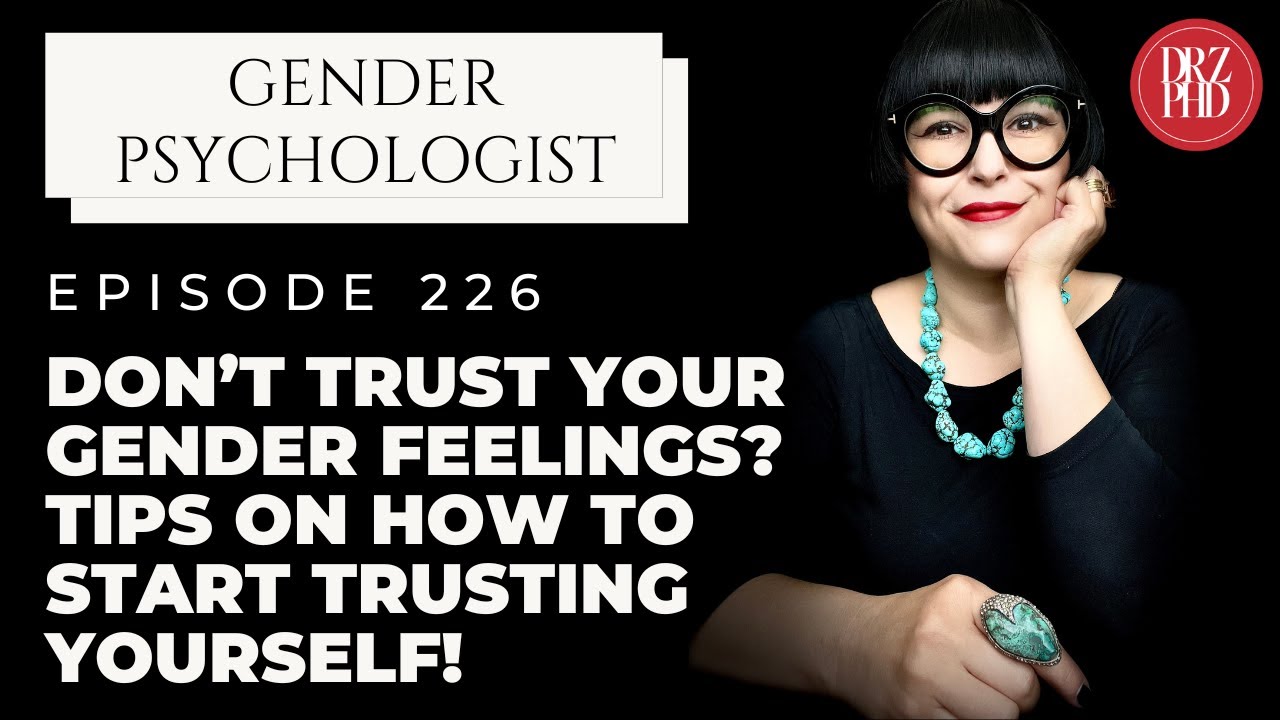 How to Start Trusting Yourself Again (When Gender Makes You Doubt Everything)