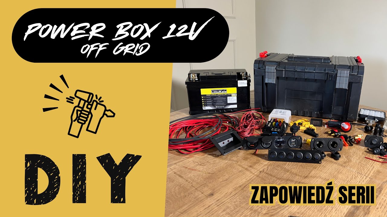 #1 Planuję własny Power Box 12V - na bazie akumulatora LiFePo4 60Ah ⚡️