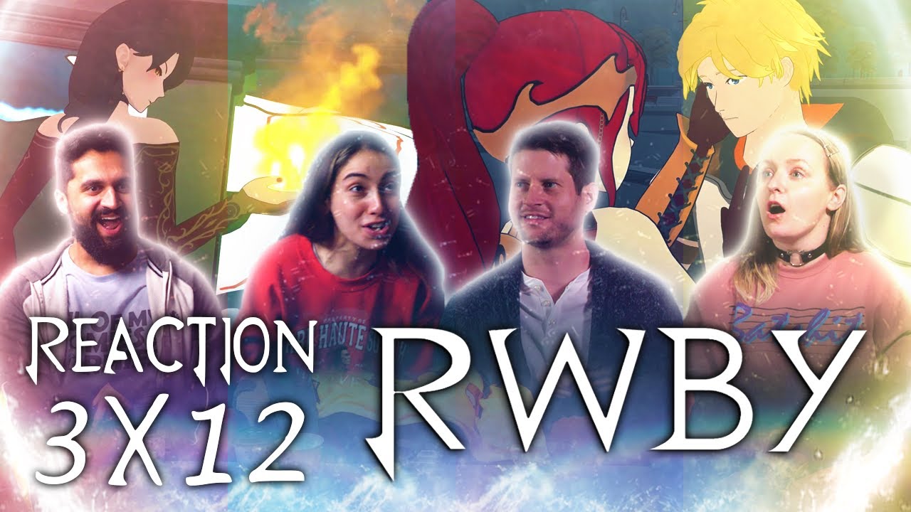 RWBY - 3x12 End of the Beginning - Group Reaction
