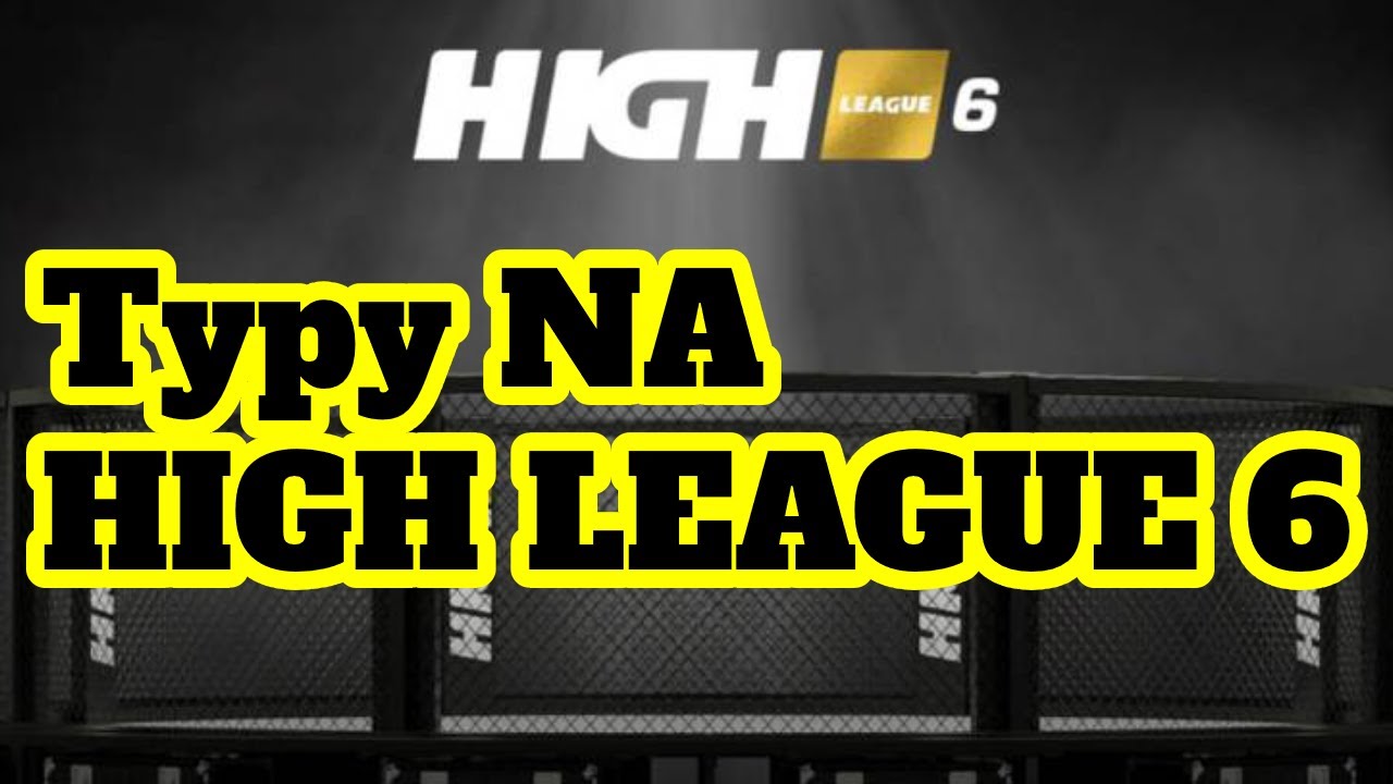 High League 6 I Typy Bukmacherskie