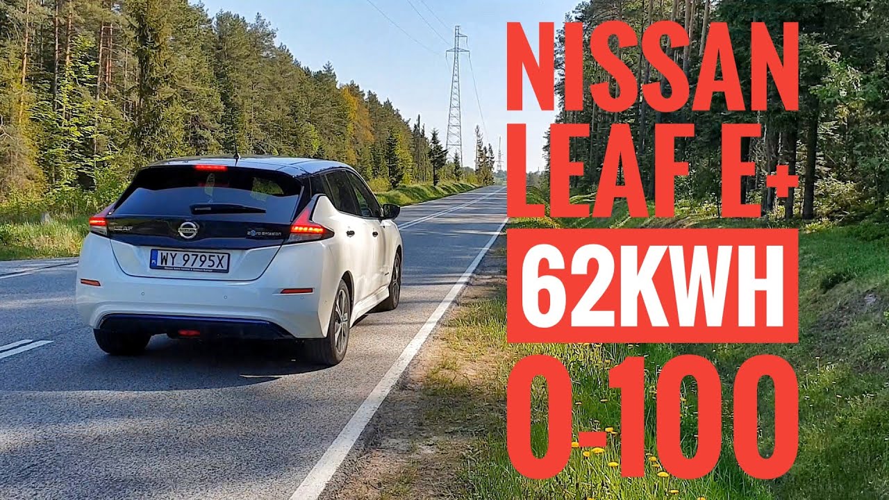 Nissan Leaf e+ 62kWh 2020 acceleration 0-100 kmh and comparison to Nissan Leaf 40kWh 2018