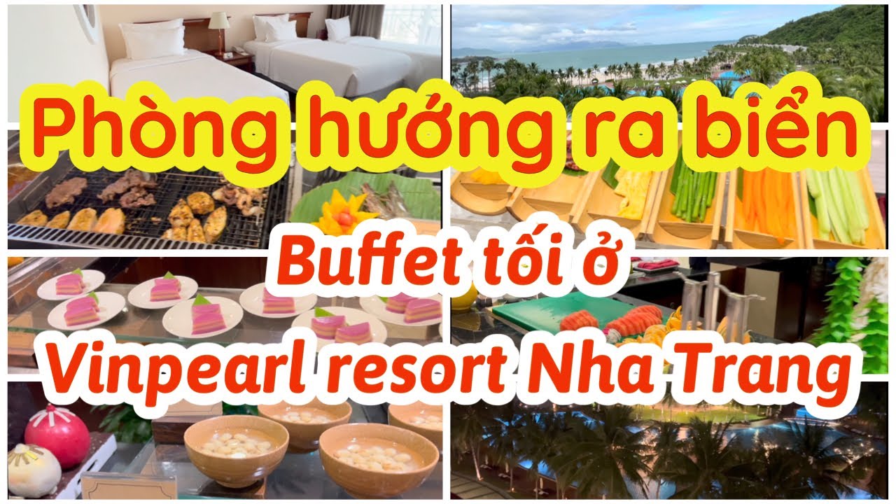Buffet tối tại Vinpearl Resort Nha Trang đêm thứ 1 - Du lich Vinpearl resort Nha Trang tap 1