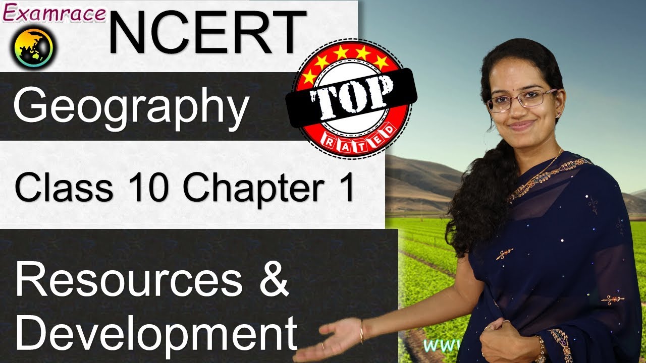 NCERT Class 10 Geography Chapter 1: Resources and Development (Examrace) | English | CBSE