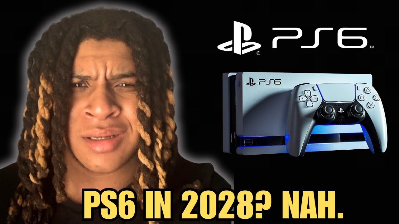The PS6 Is NOT Coming in 2028 &mdash; Here&rsquo;s Why That Makes No Sense
