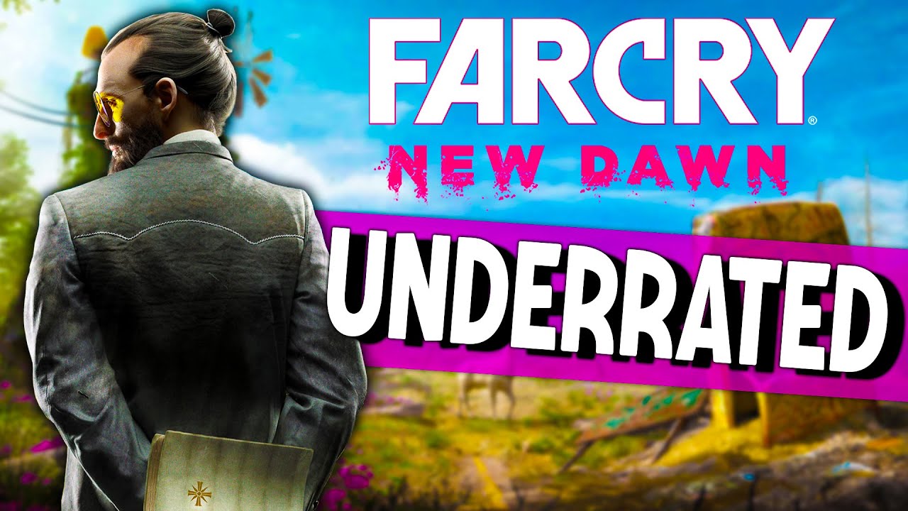 Far Cry New Dawn | Why it&rsquo;s UNDERRATED