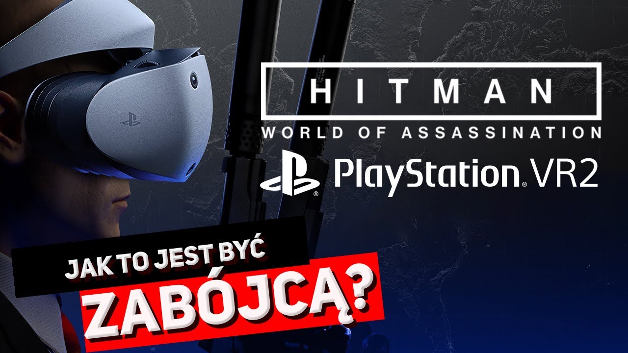 Hitman - World of Assassination VR - Recenzja