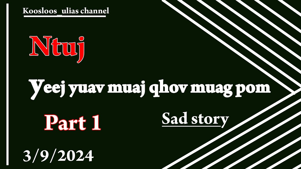Ntuj yeej yuav muaj qhov muag pom sad story 3/9/2024