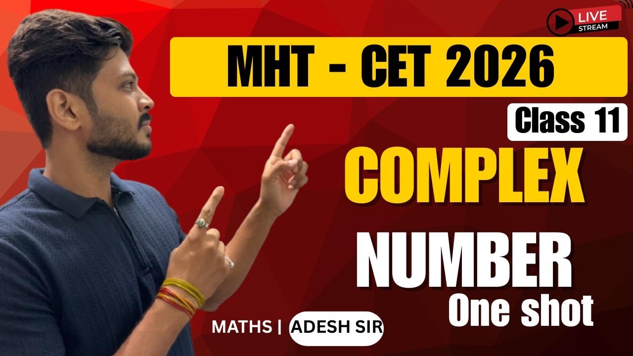 MHT CET 2026 Complex Numbers | Full Concept + PYQs + Shortcut 🔥 | LIVE Class | One Shot Lecture